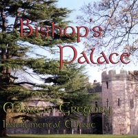 Martin Gregory : Bishop's Palace