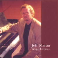 Jeff Martin : Gospel Favorites