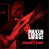 Martin
Larose: Chemin St. Benoit