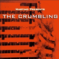 Martino : The Crumbling