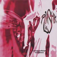 Plastik Lies : Unsuperficial Madness