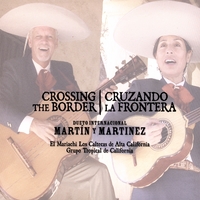 Martin y Martinez : Crossing the Border