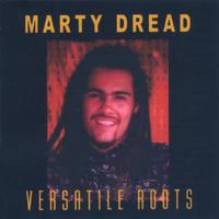 Marty Dread : Versatile Roots