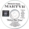 MARTYR: Before Our Time