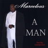 MARVELOUS: A Man