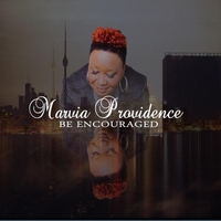 Marvia Providence: Be Encouraged