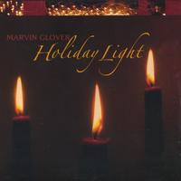 Marvin Glover : Holiday Light