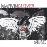 Marvin Glover : Muse