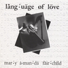 MARY AMANDA FAIRCHILD: Language of Love