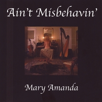 Mary Amanda : Ain't Misbehavin'