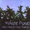 MARY ANDERSON: White Pines