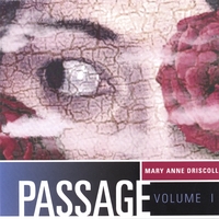 Mary Anne Driscoll : PASSAGE volume 1