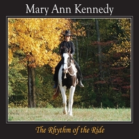 Mary Ann Kennedy : The Rhythm of the Ride