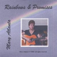 MARY ATLANTA: Rainbows & Promises