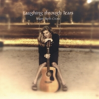 Mary Beth Cross : Laughing Through Tears
