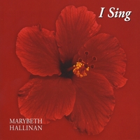 Marybeth Hallinan : I Sing
