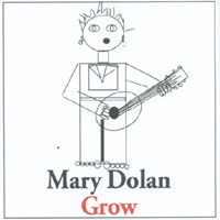 Mary Dolan : Grow