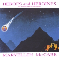 Maryellen McCabe : Heroes and Heroines