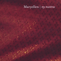 Maryellen : My Mantras