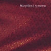 MARYELLEN: My Mantras