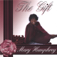mary humphrey : The Gift