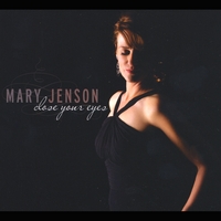 Mary Jenson : Close Your Eyes