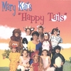 MARY KAI: Happy Tails