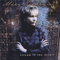Mary-Kathryn : Stream In the Desert