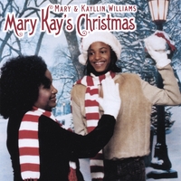 Mary & Kayllin Williams : Mary Kay's Christmas