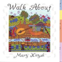 Mary Knysh : Walk About