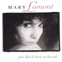 Mary Lamont : You Don't Have to Knock