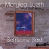 MARYLEA LUETH WITH BILL MATHEY: Someone Said