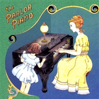 Mary Louise Griffith : the Parlor Piano