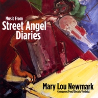 Mary Lou Newmark : Music from Street Angel Diaries