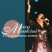 Mary Mancini : It's A Wonderful World