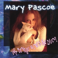 Mary Pascoe : Who Brings a Cat to the Disco?