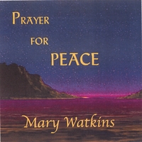 MARY WATKINS: Prayer For Peace