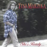 Tina Marzola : She's Ready