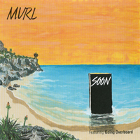 Murl : Soon