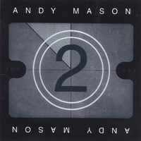 ANDY MASON: Two