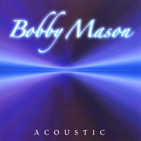 Bobby Mason : Acoustic