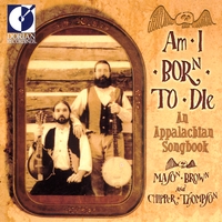 Mason Brown & Chipper Thompson : Am I Born to Die