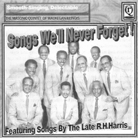 The Masonic Quintet Of Waukegan Illinois : Songs We'll Never Forget