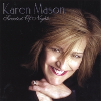 Karen Mason : SWEETEST OF NIGHTS