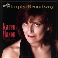 Karen Mason : Not So Simply Broadway