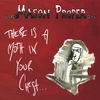 MASON PROPER: There is a Moth in Your Chest