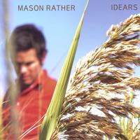 Mason Rather : Idears