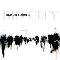 Mason Roberts : Big City