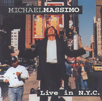 MICHAEL MASSIMO: Live In N.Y.C.