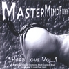 MASTERMINDFUKK: Hard Love Vol. 1